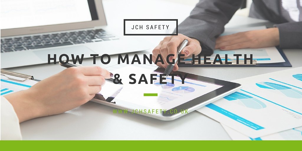 How to Manage Health & Safety